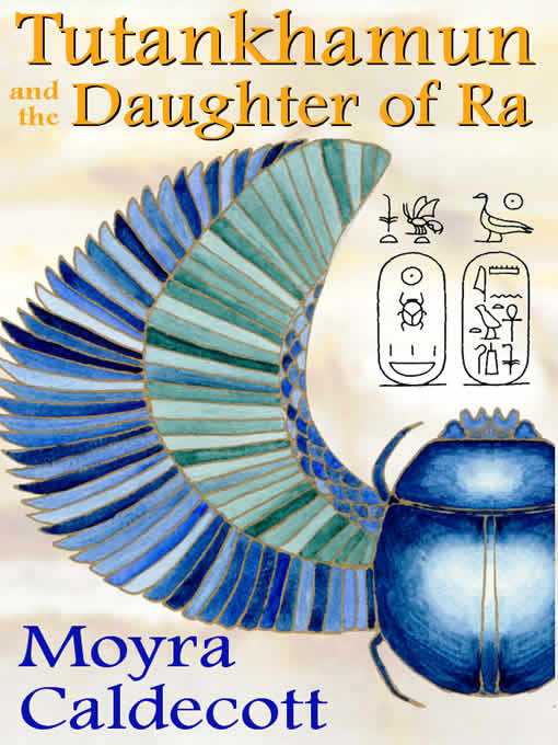Title details for Tutankhamun and the Daughter of Ra by Moyra Caldecott - Available